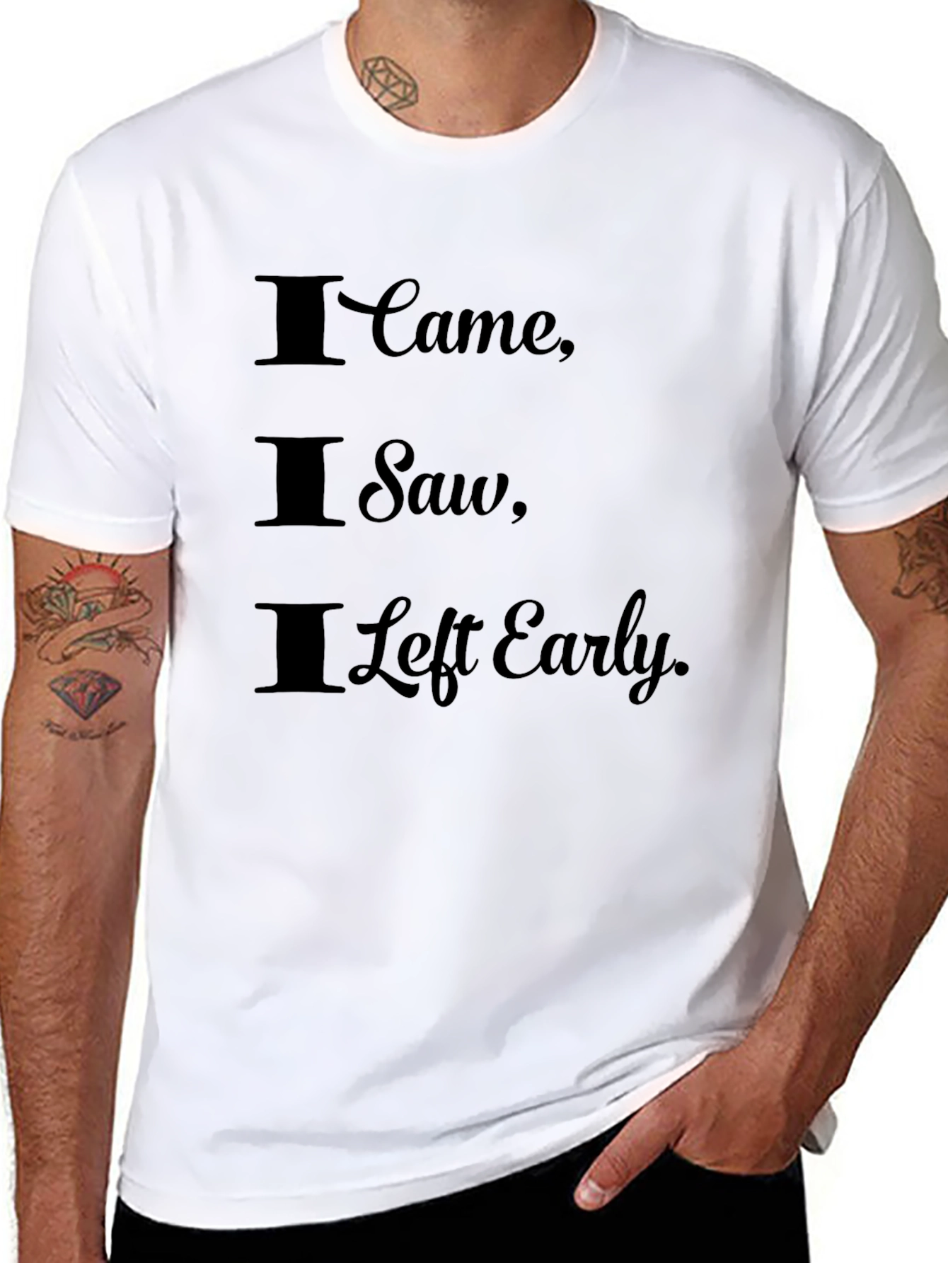 I Came I Saw I Left Early Graphic Tee