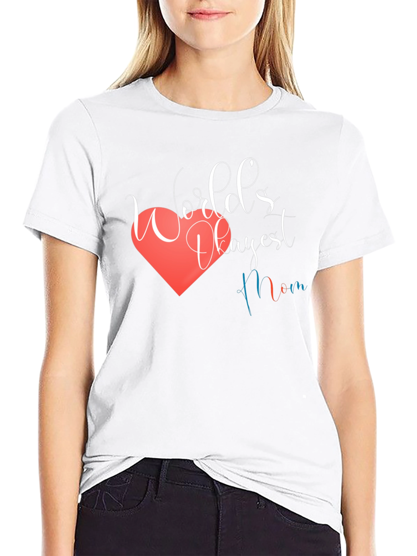 Worlds Okayest Mom T-Shirt