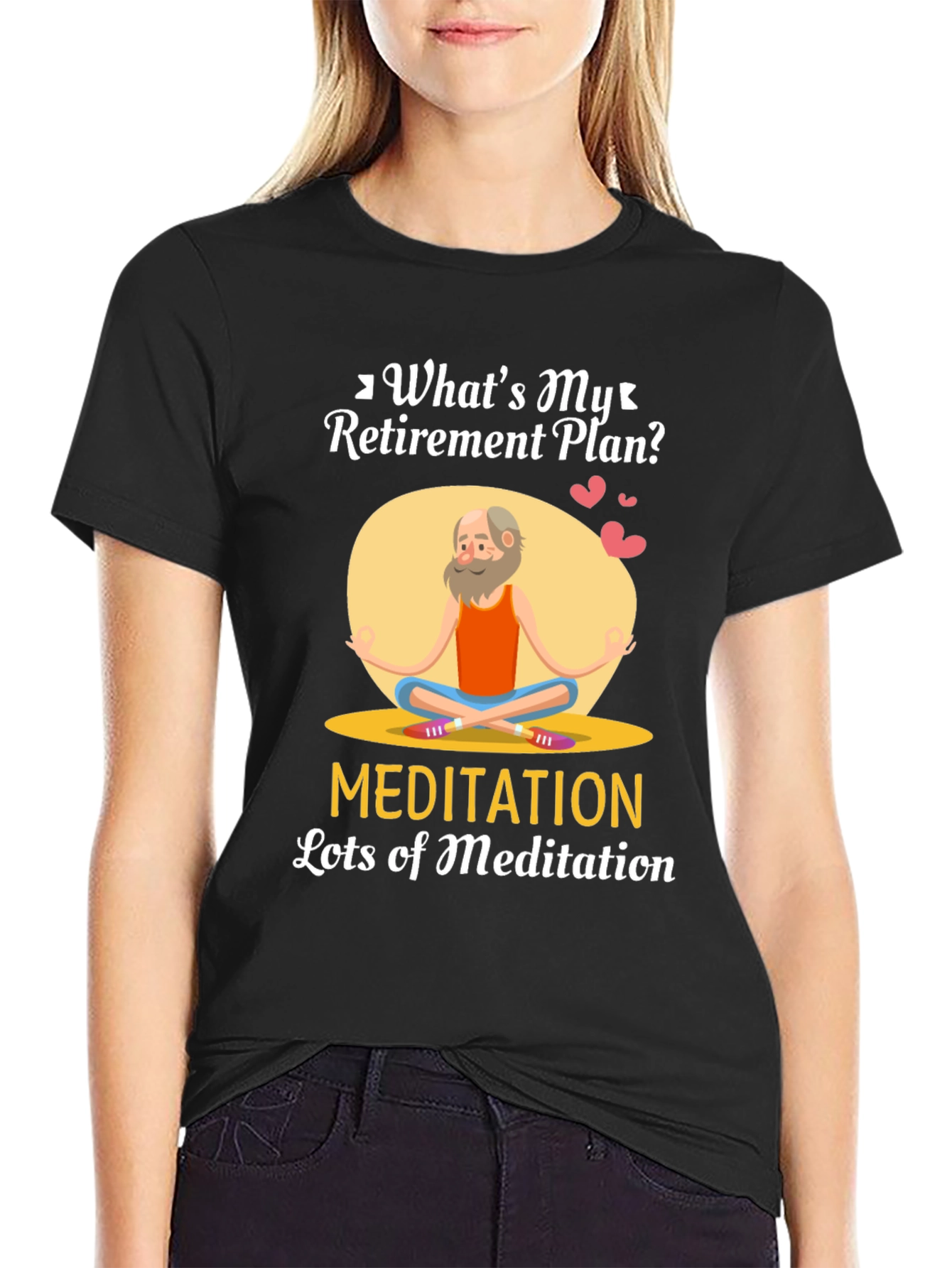 Retirement Plan Meditation T-Shirt