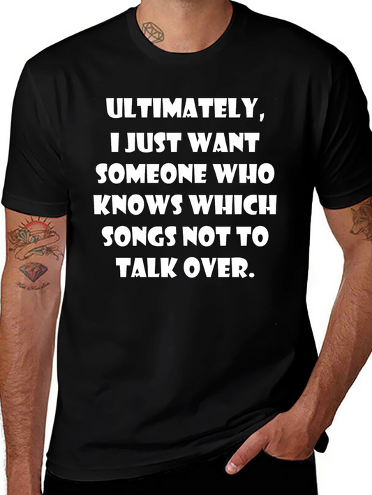 Humorous Slogan T-Shirt: Songs Not to Talk Over