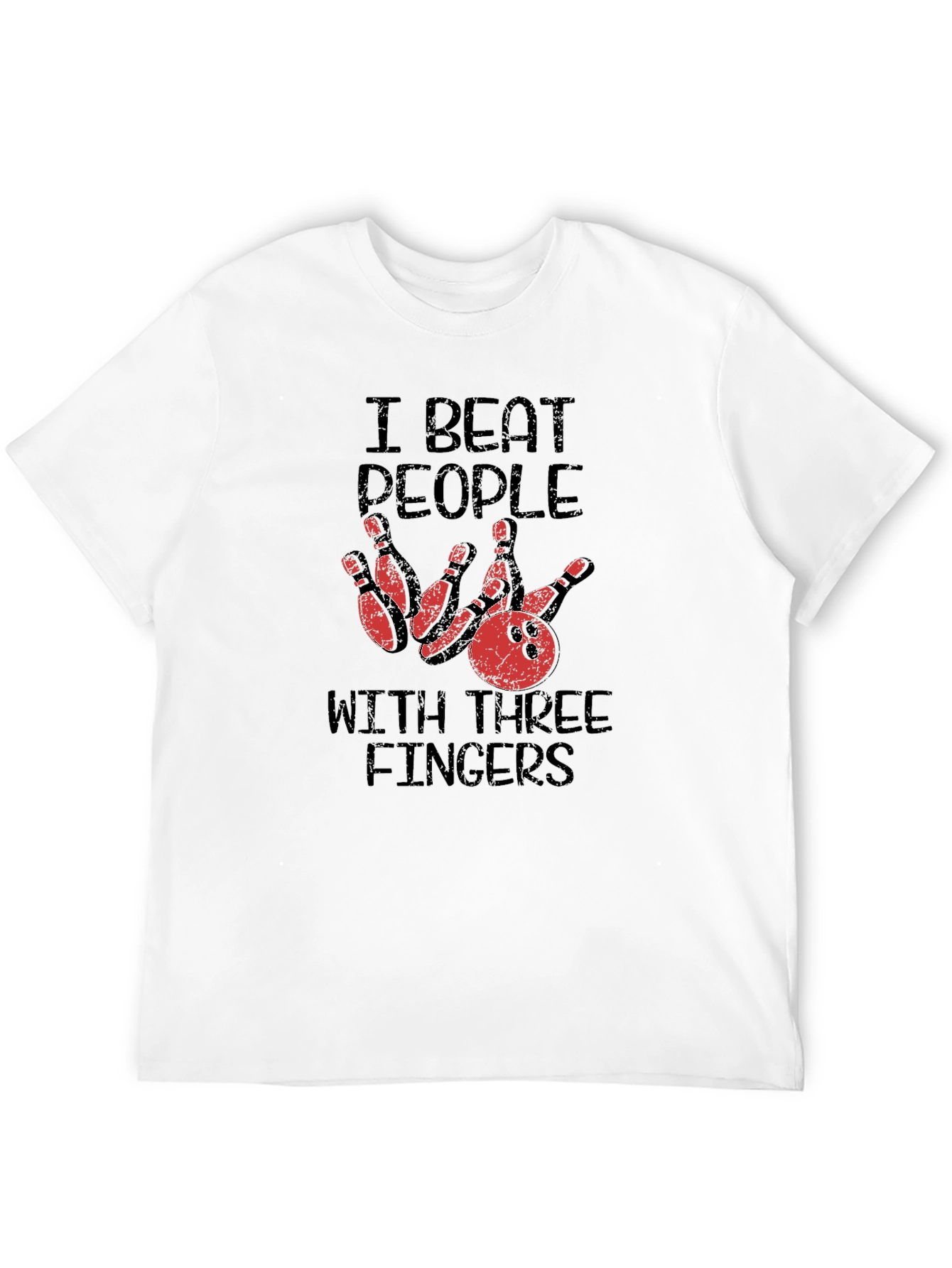 Bowling T-Shirt: I Beat People With Three Fingers
