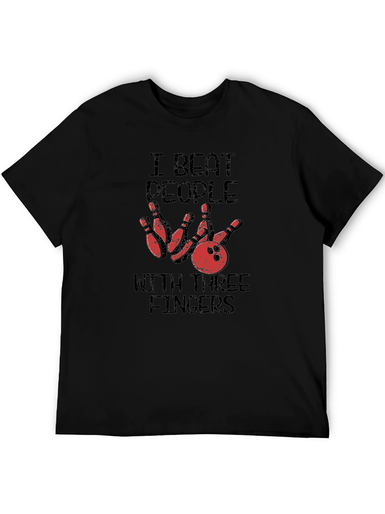 Bowling T-Shirt: I Beat People With Three Fingers