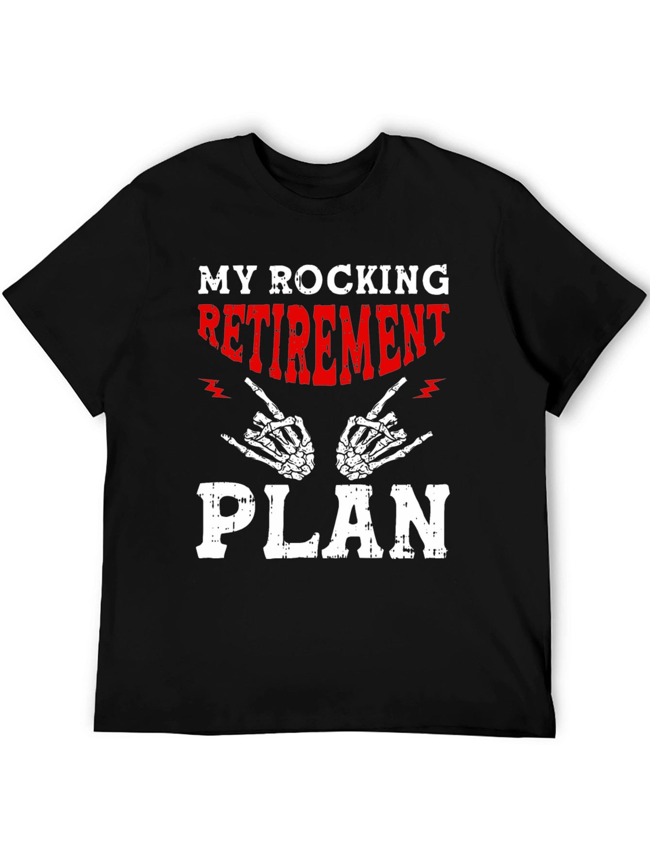 My Rocking Retirement Plan Graphic T-Shirt