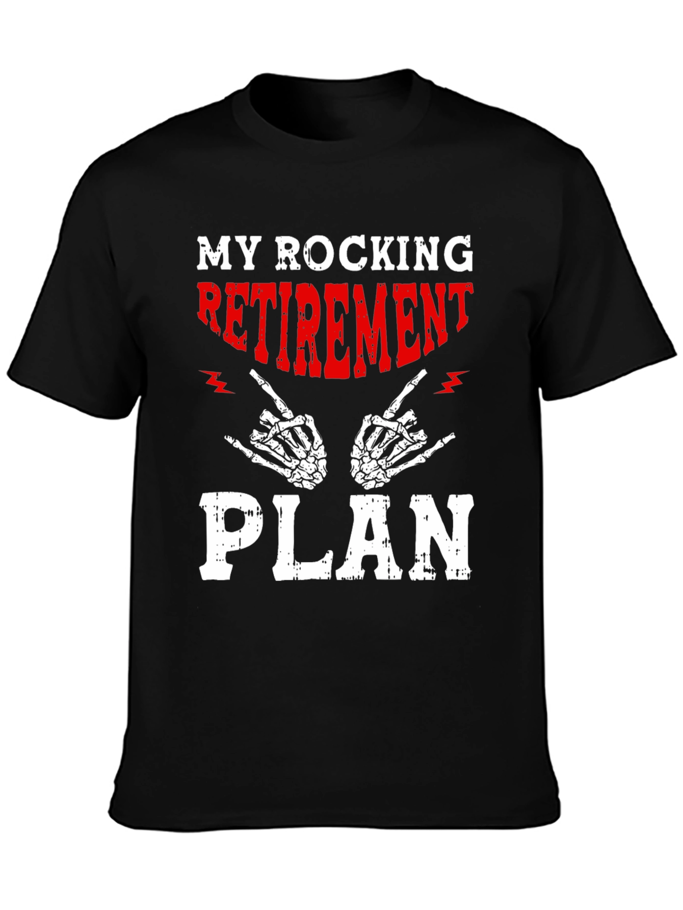 My Rocking Retirement Plan Graphic T-Shirt