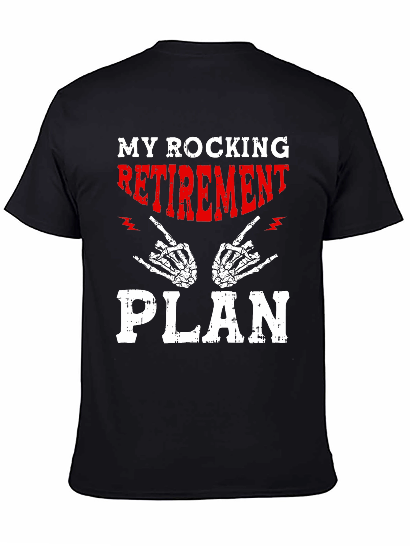 My Rocking Retirement Plan Graphic T-Shirt