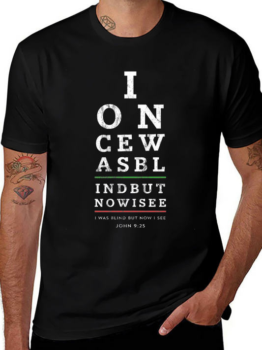 I Once Was Blind T-Shirt