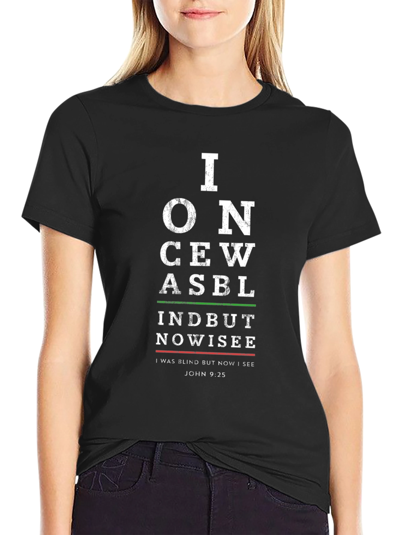 I Once Was Blind T-Shirt