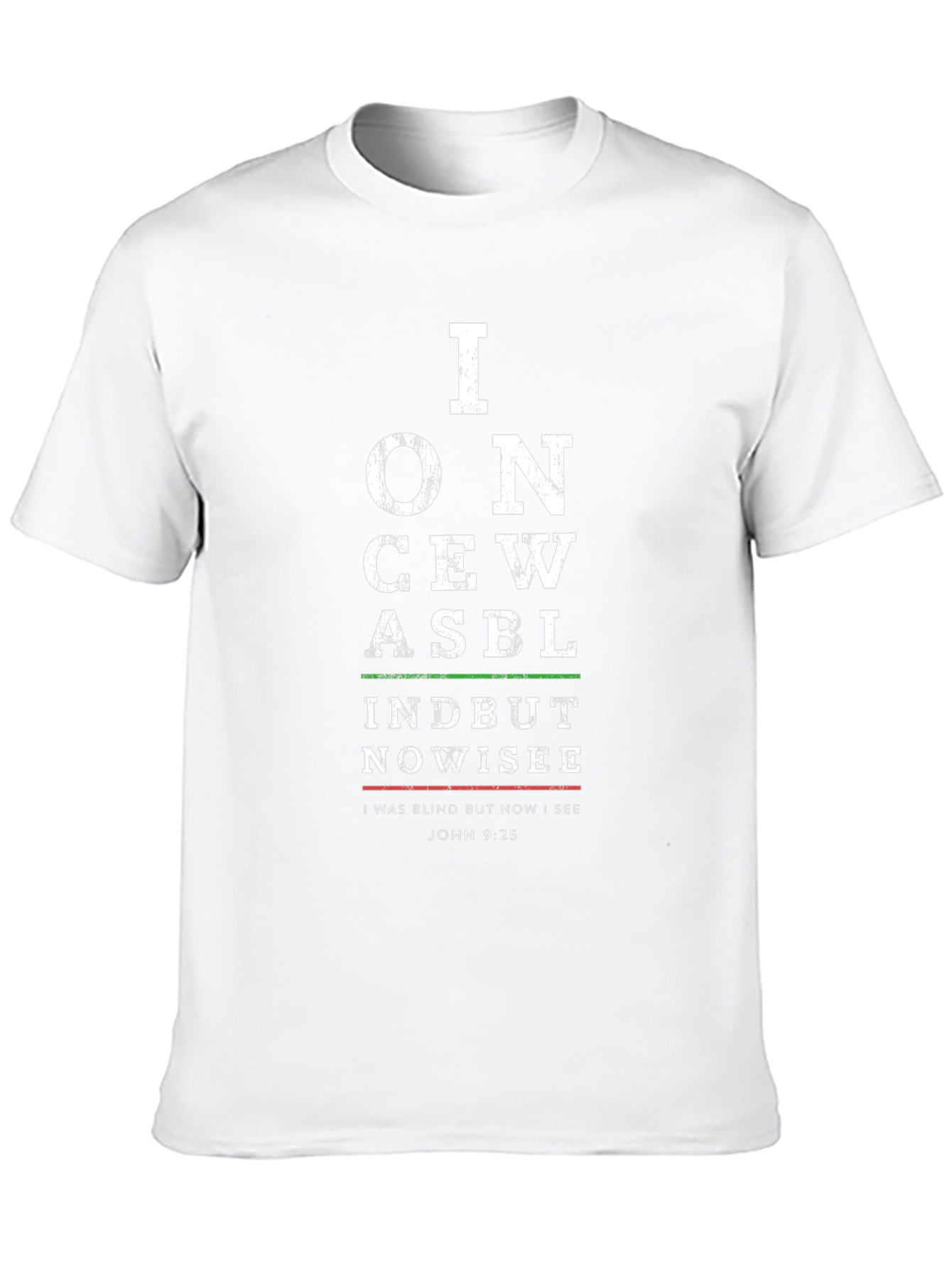 I Once Was Blind T-Shirt