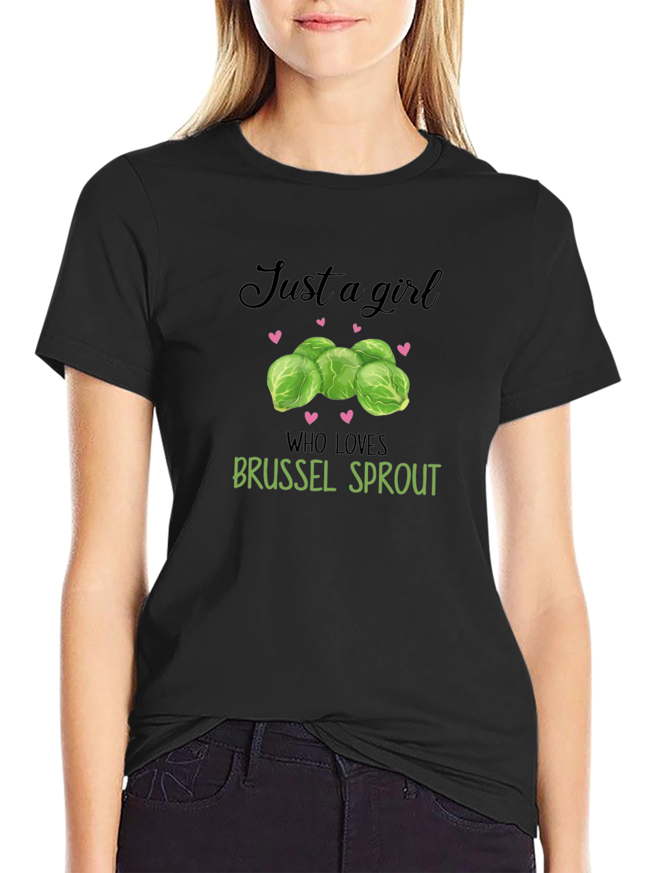 Just a Girl Who Loves Brussel Sprouts T-Shirt