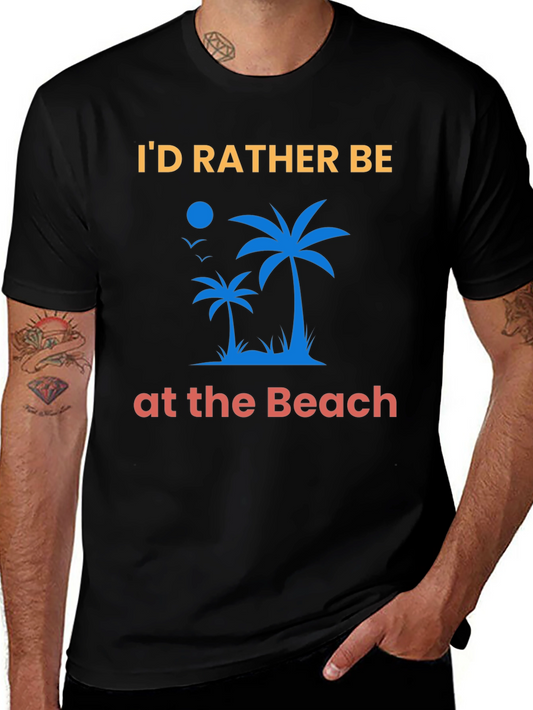 Id Rather Be At The Beach T-Shirt
