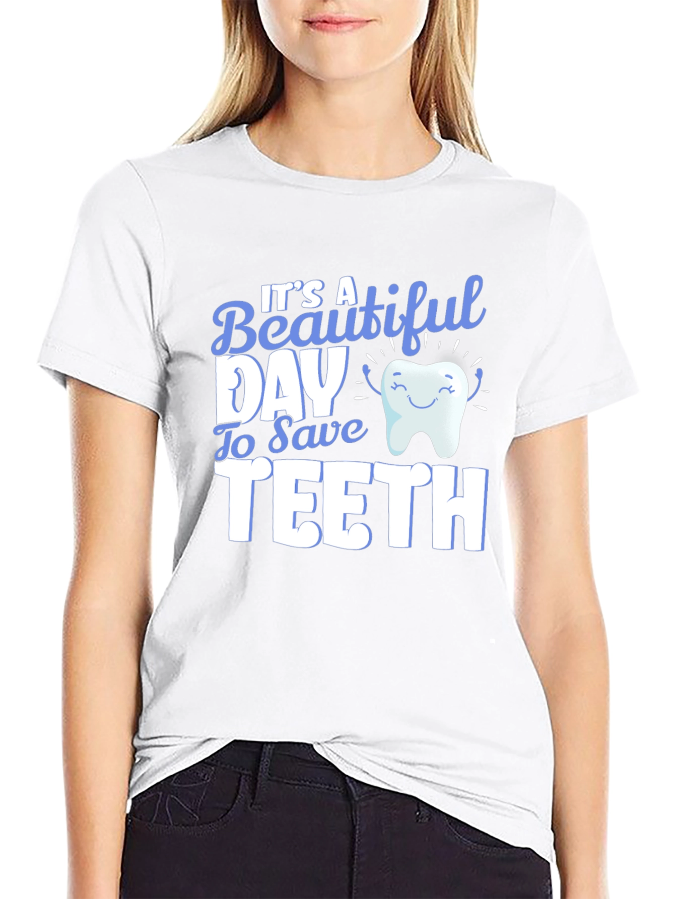 Its a Beautiful Day to Save Teeth T-Shirt