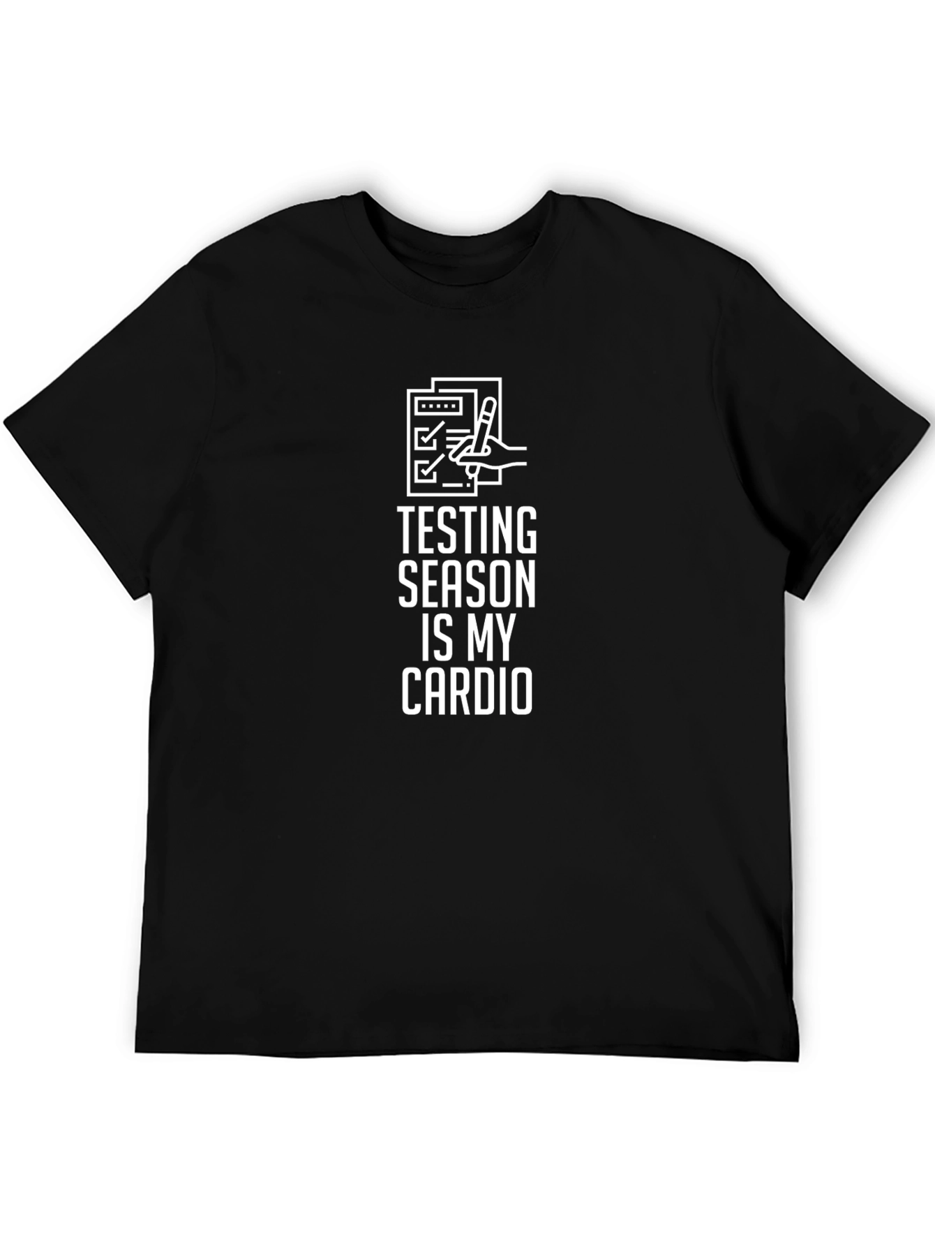 Testing Season is My Cardio Graphic Tee