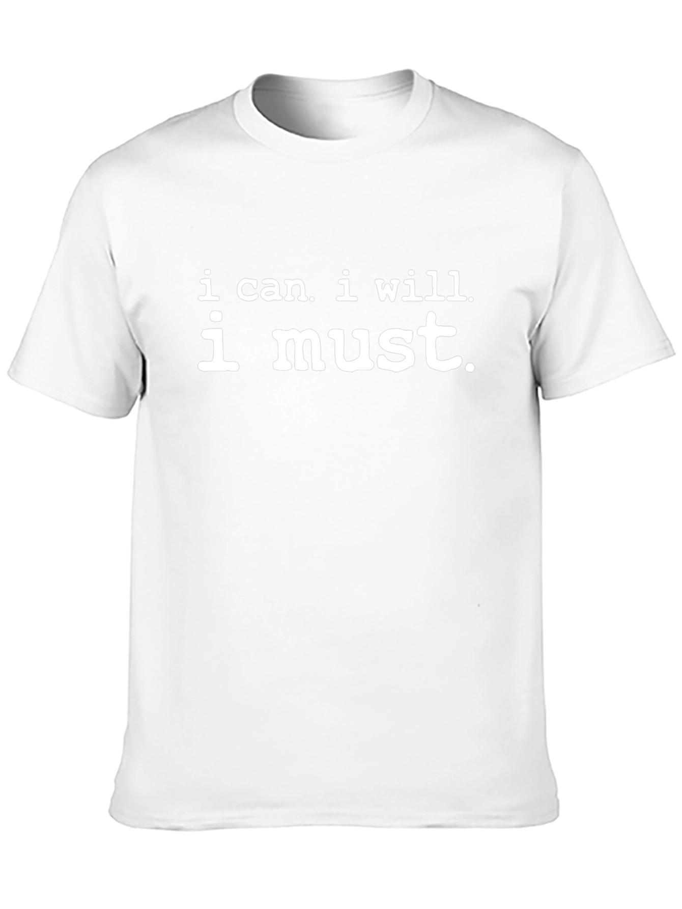 Motivational I Can I Will I Must Black T-Shirt