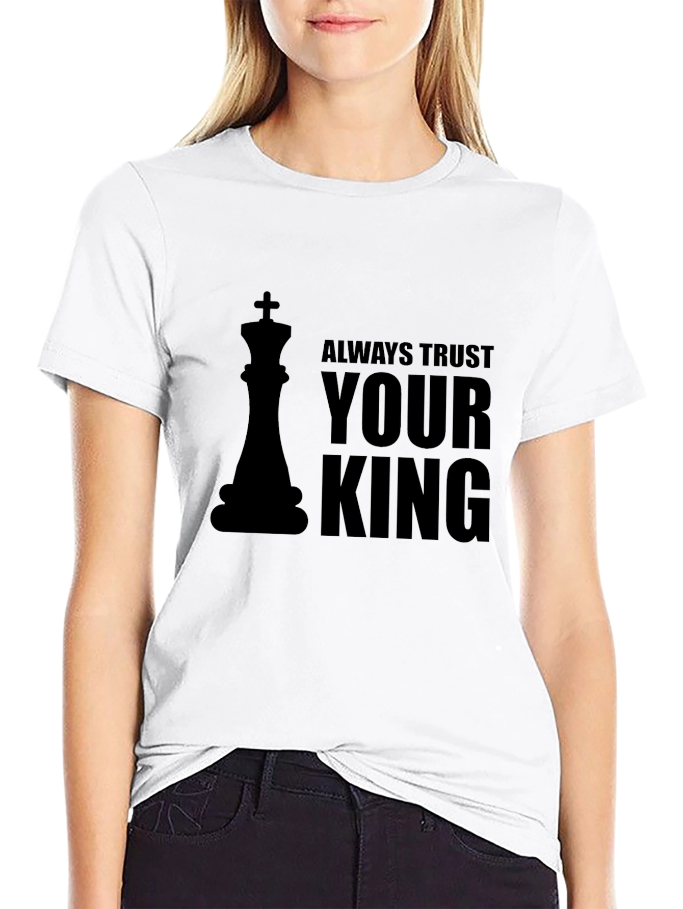 Always Trust Your King - Chess Graphic T-Shirt