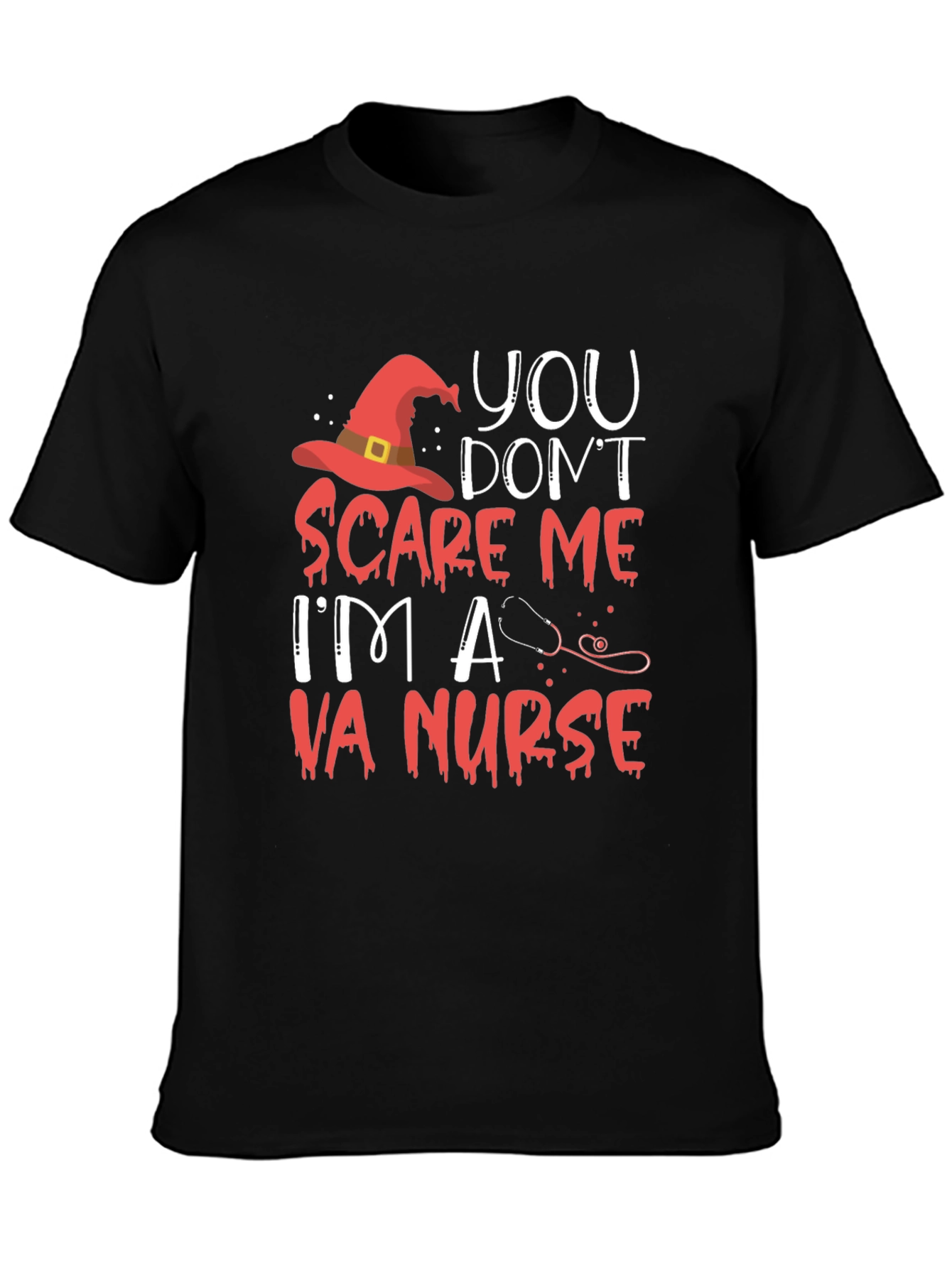 VA Nurse Halloween T-Shirt - You Dont Scare Me