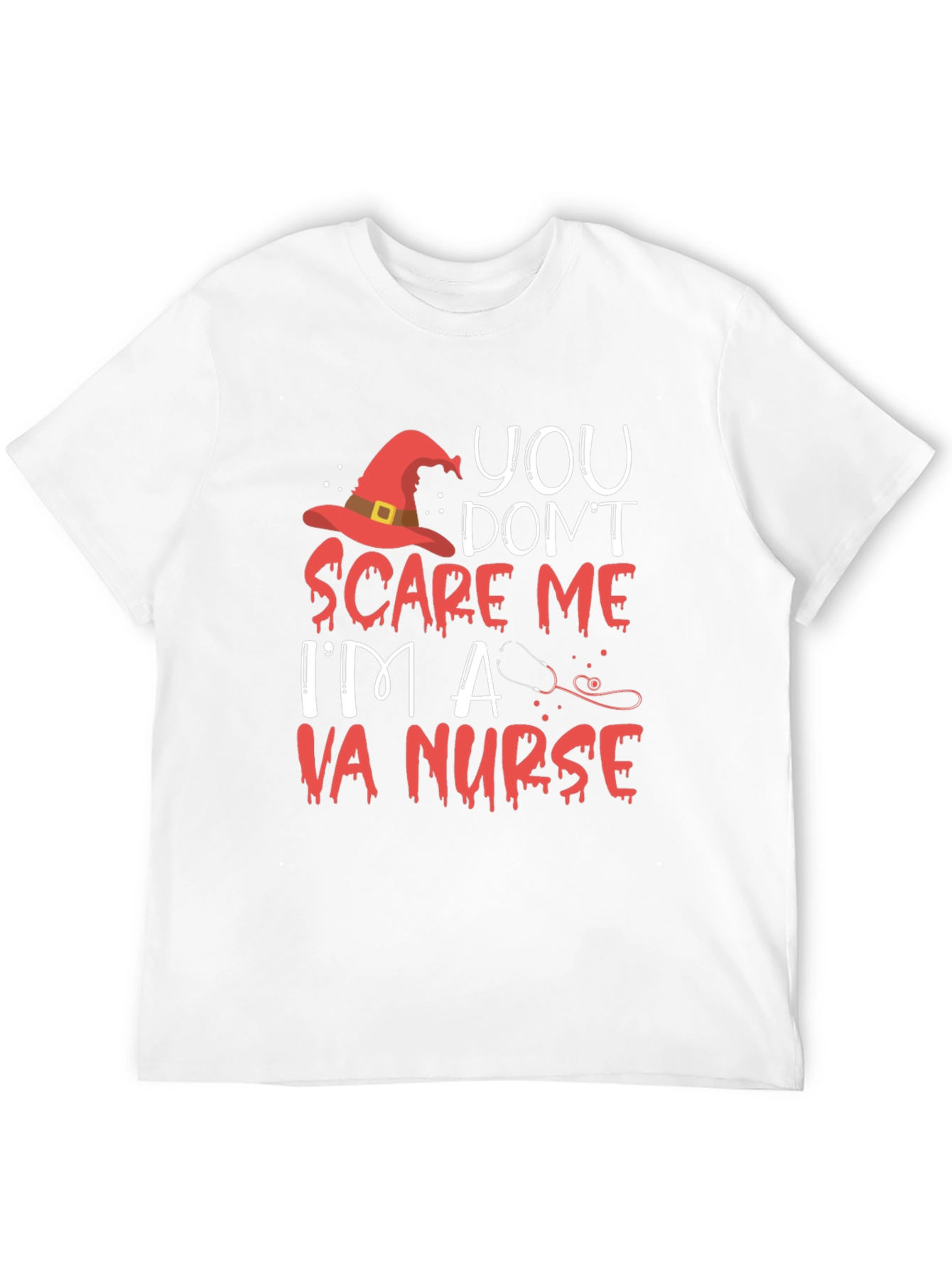 VA Nurse Halloween T-Shirt - You Dont Scare Me