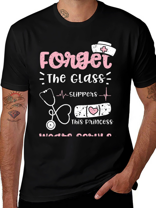 Nurse Princess T-Shirt - Forget Glass Slippers