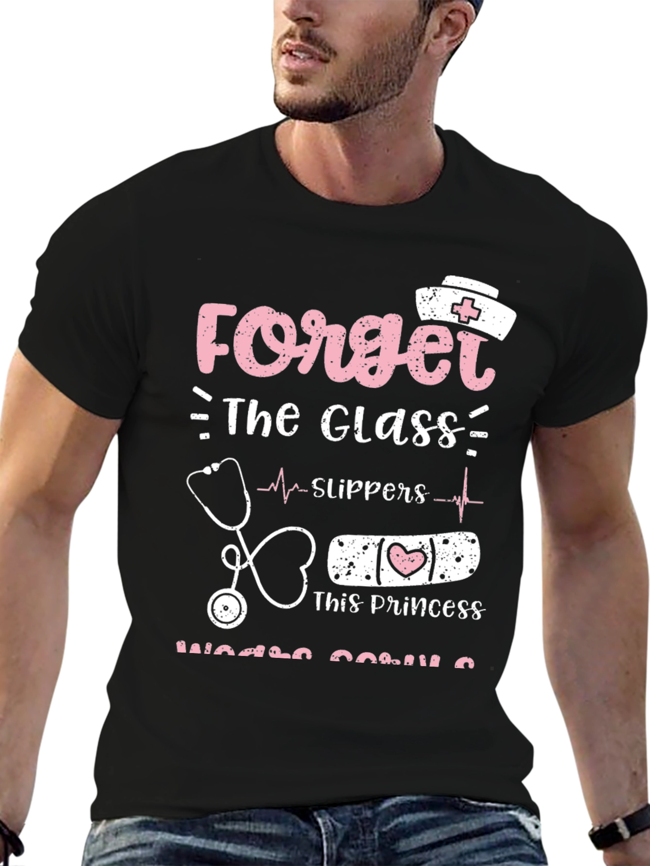 Nurse Princess T-Shirt - Forget Glass Slippers