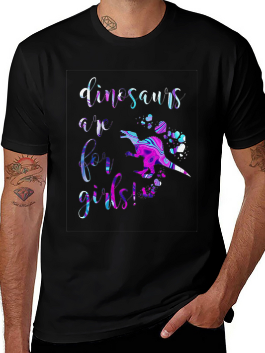 Dinosaurs Are For Girls T-Shirt