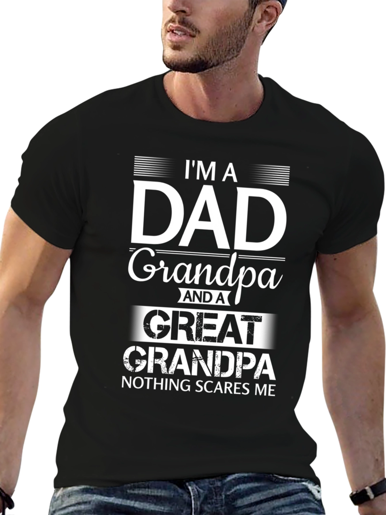 Im A Dad Grandpa Great Grandpa T-Shirt