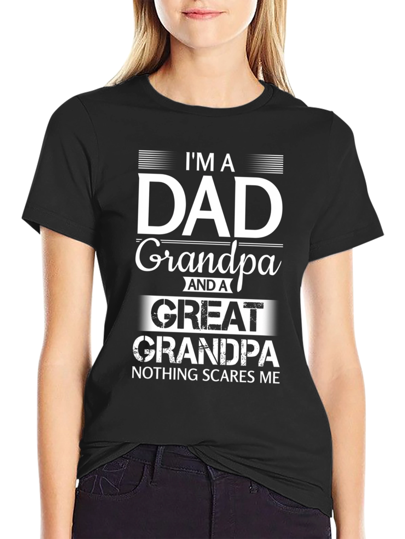 Im A Dad Grandpa Great Grandpa T-Shirt