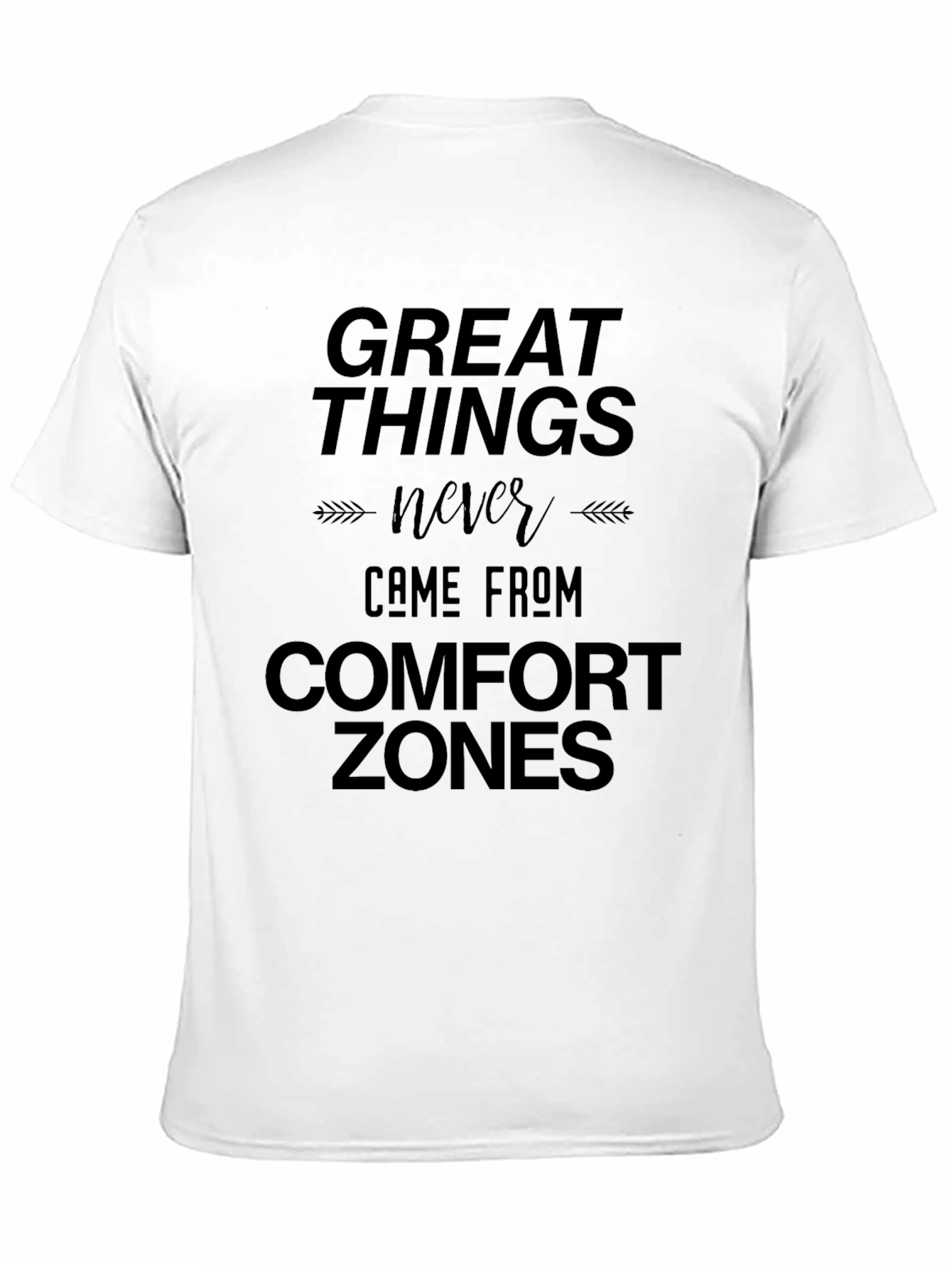 Motivational Graphic Tee - Comfort Zone Quote