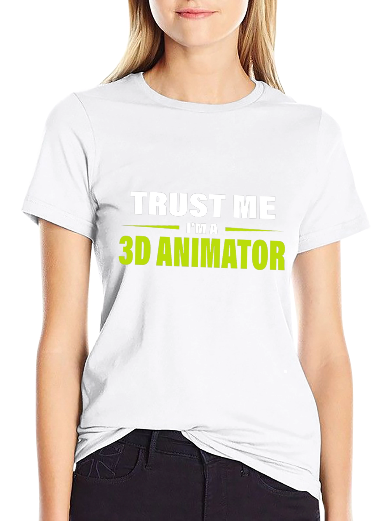 Trust Me Im a 3D Animator Black T-Shirt
