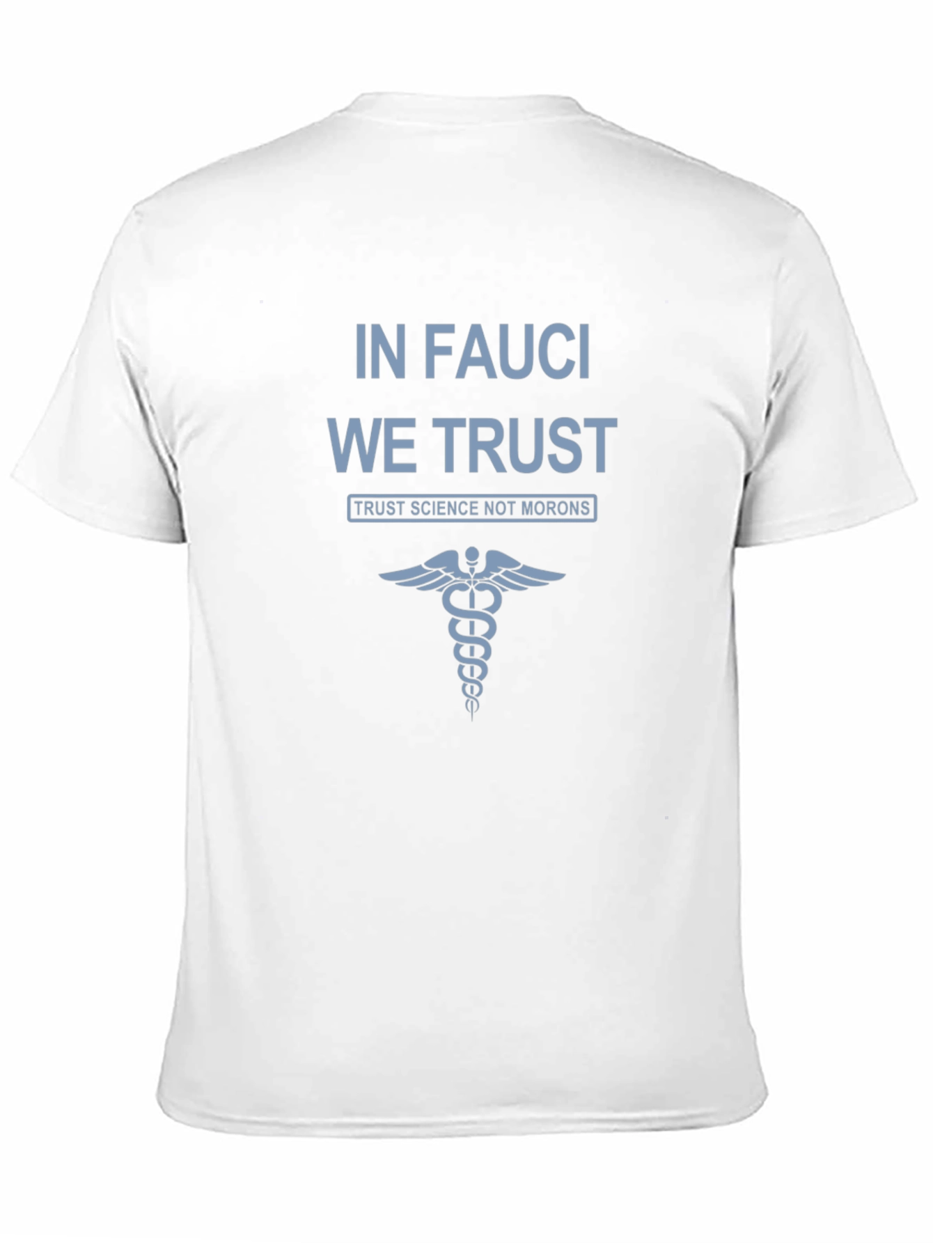 In Fauci We Trust Black T-Shirt Science Advocate