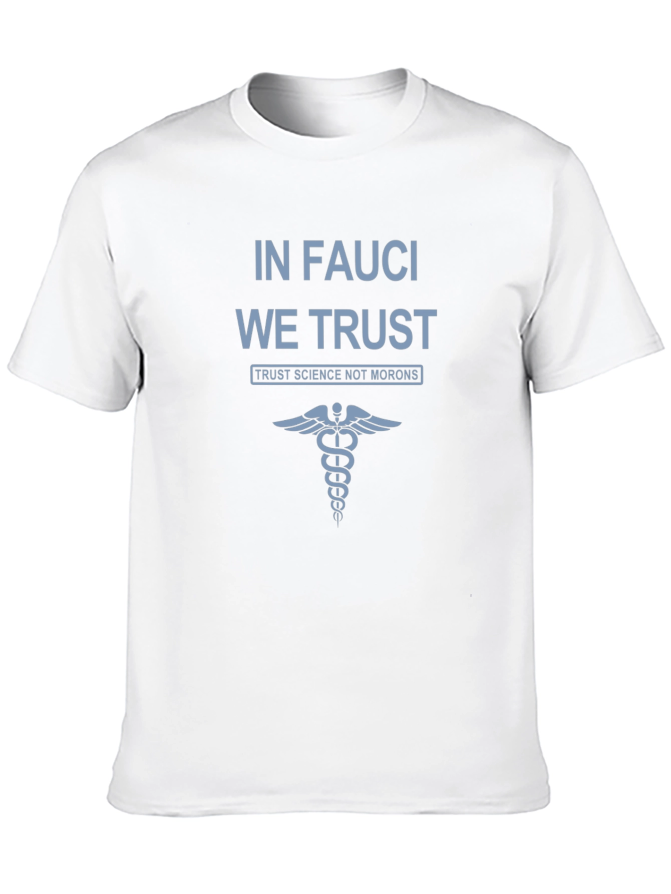 In Fauci We Trust Black T-Shirt Science Advocate