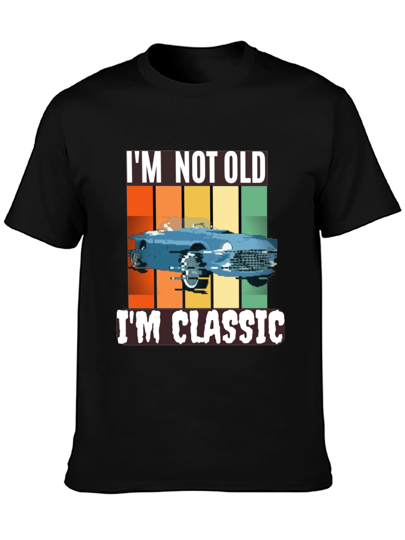 Classic Car T-Shirt - Im Not Old Im Classic