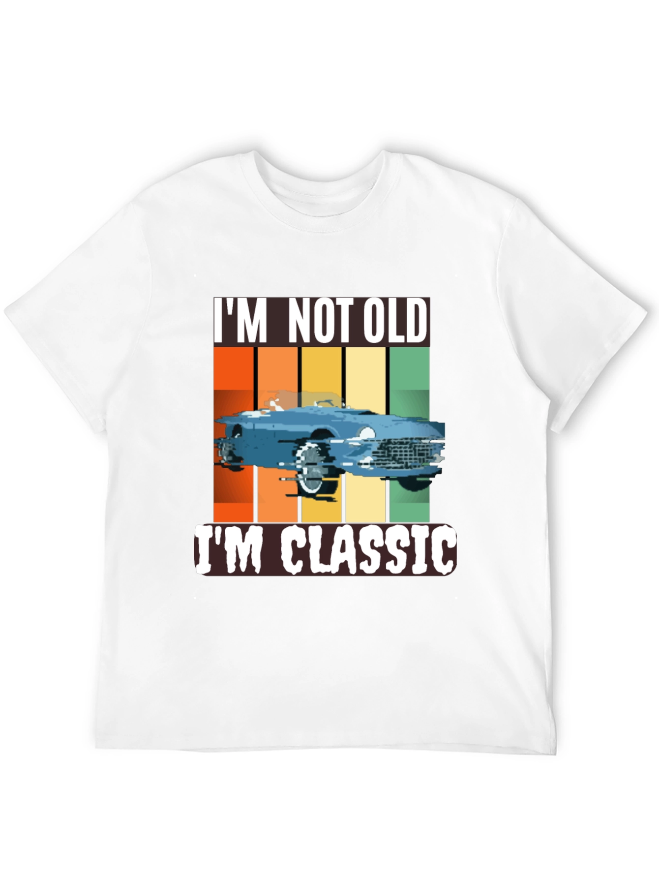 Classic Car T-Shirt - Im Not Old Im Classic