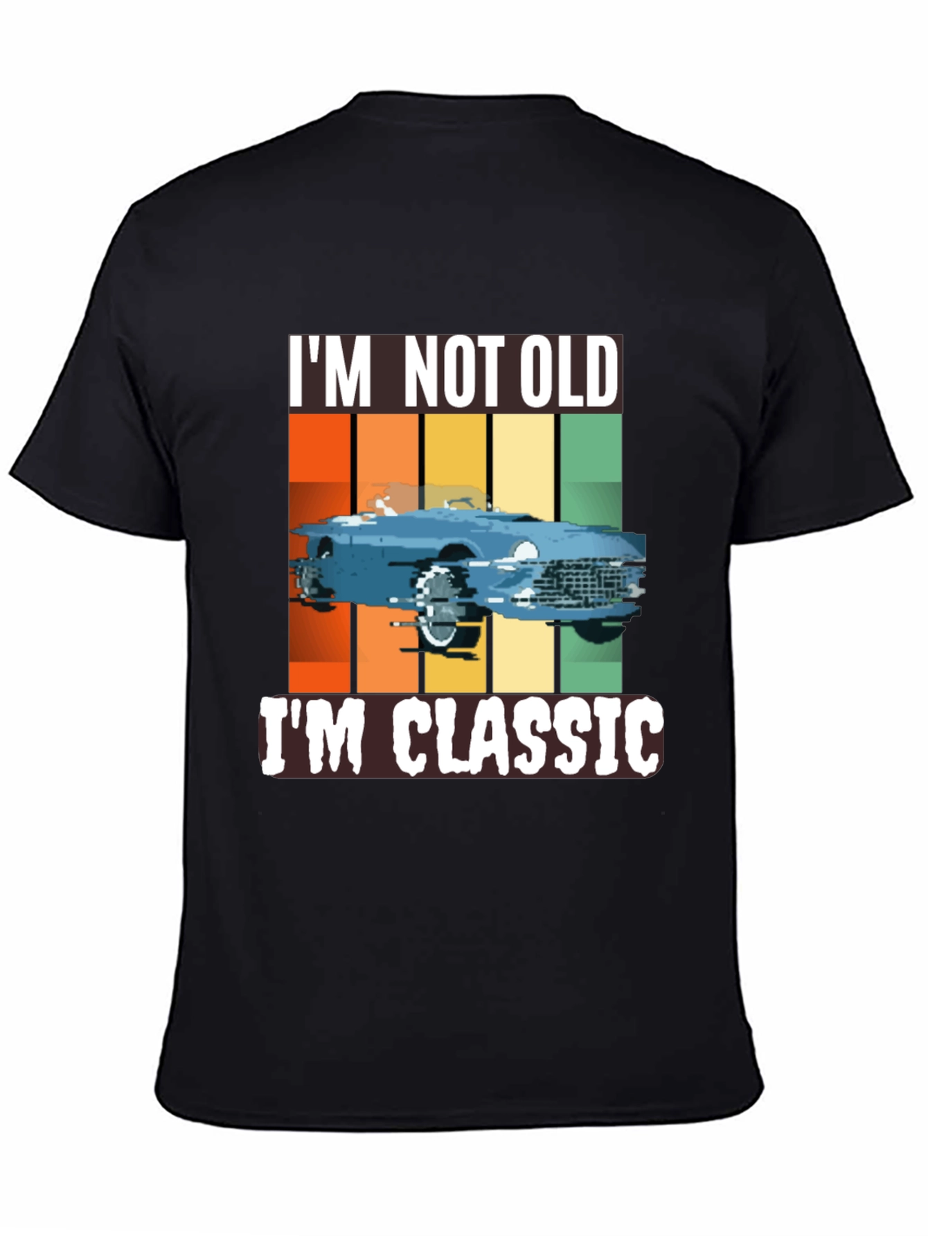 Classic Car T-Shirt - Im Not Old Im Classic
