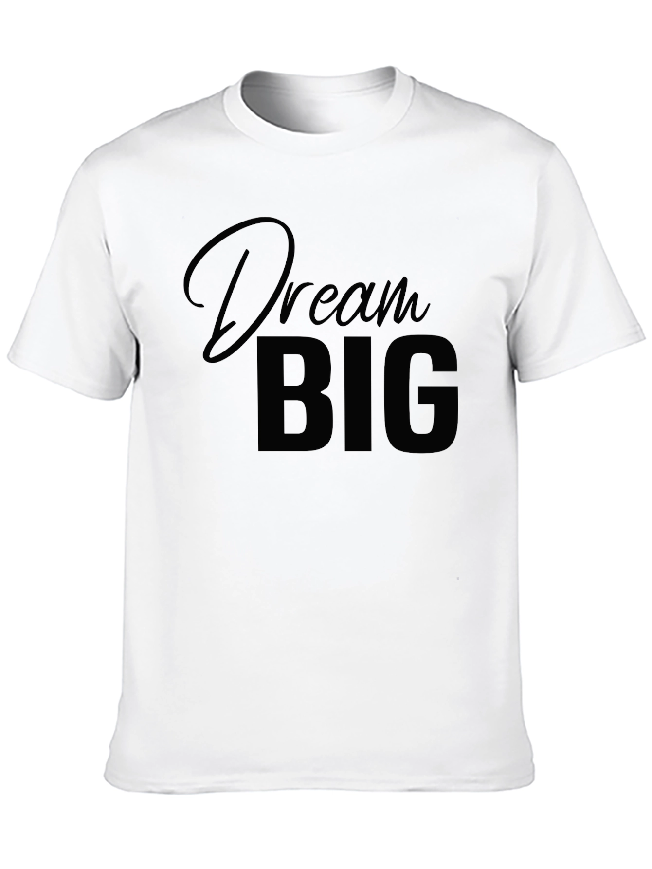 Dream Big Black T-Shirt - Motivational Casual Tee