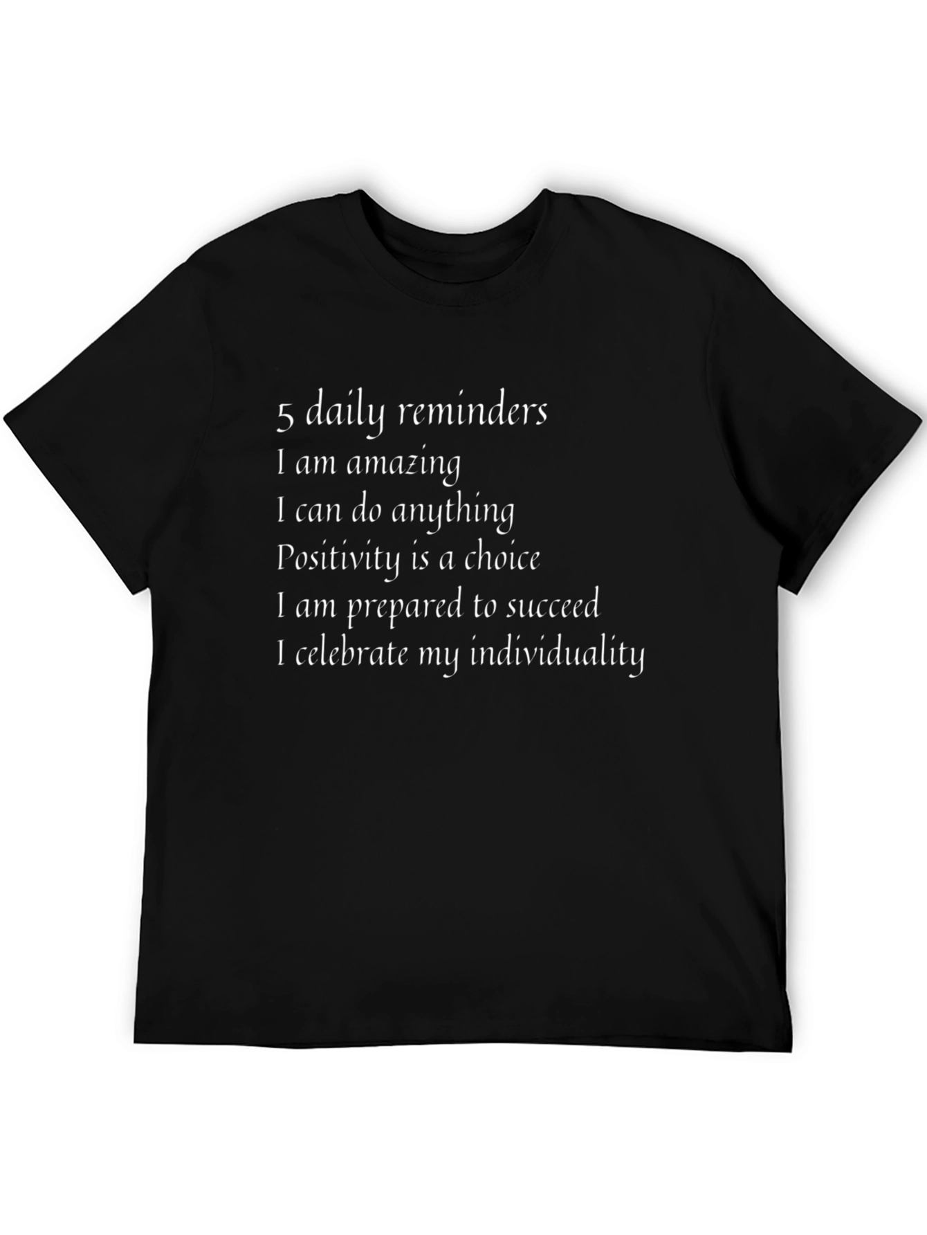 Motivational Daily Reminders Black T-Shirt