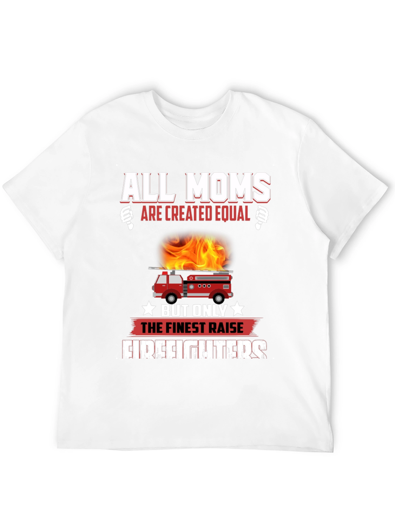 All Moms Firefighter T-Shirt
