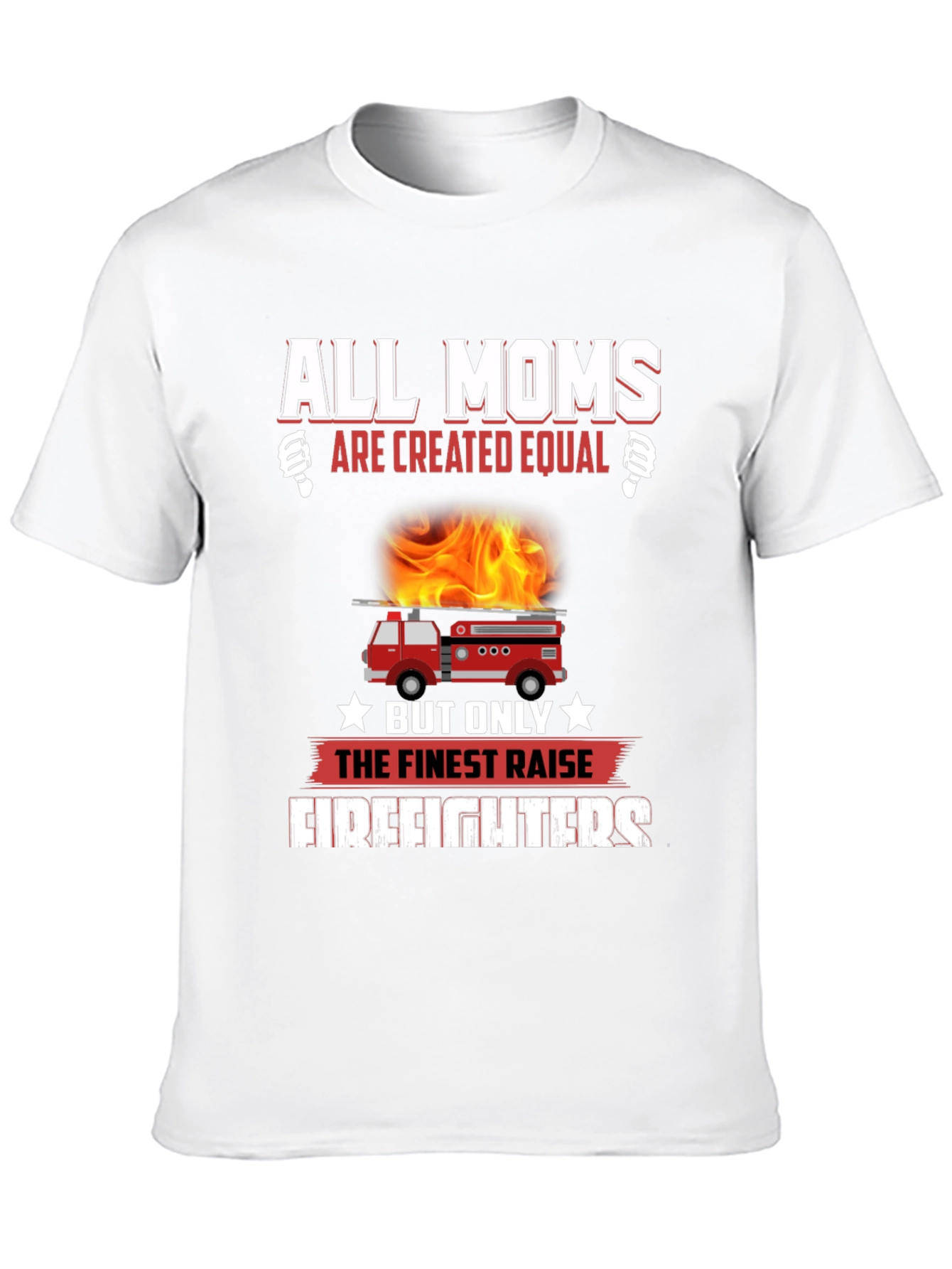 All Moms Firefighter T-Shirt