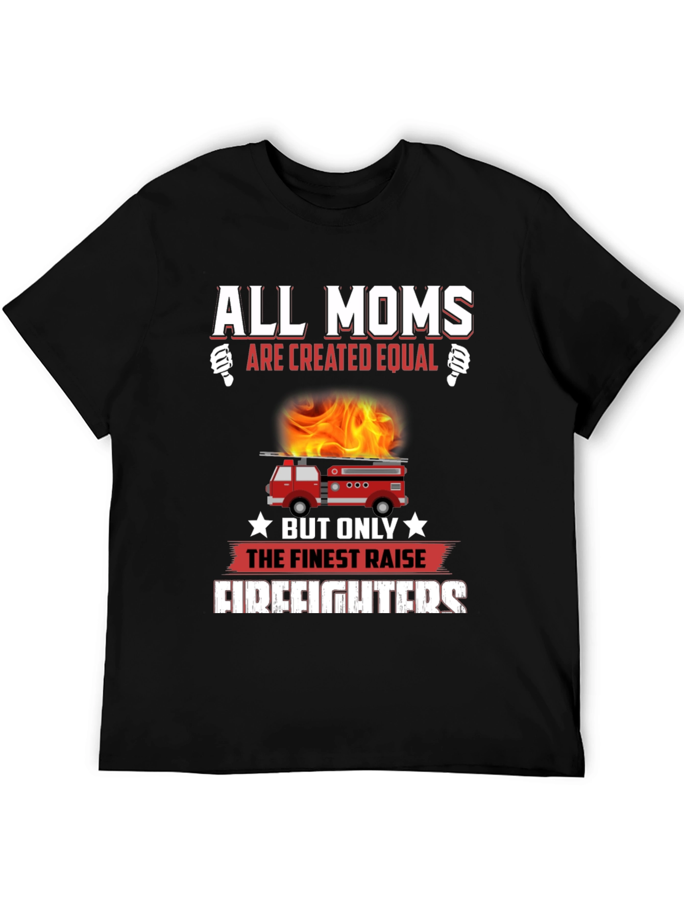 All Moms Firefighter T-Shirt
