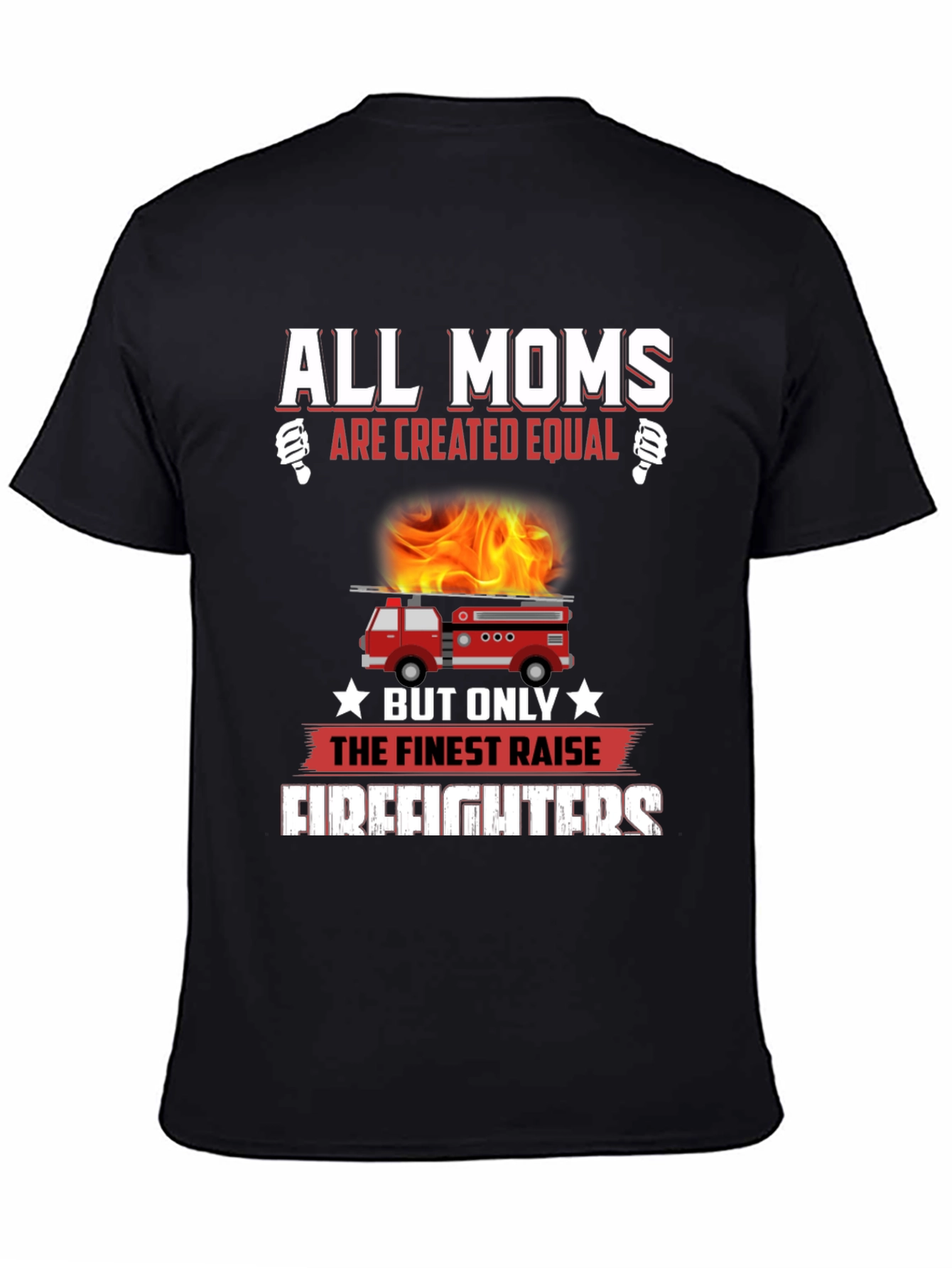 All Moms Firefighter T-Shirt