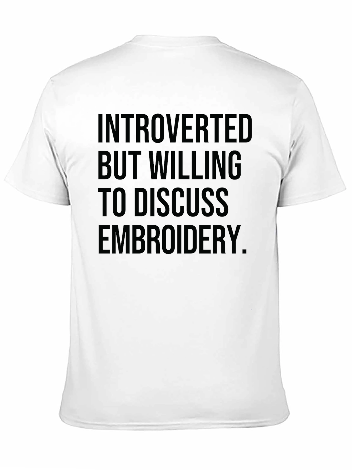 Introverted Embroidery Enthusiast T-Shirt