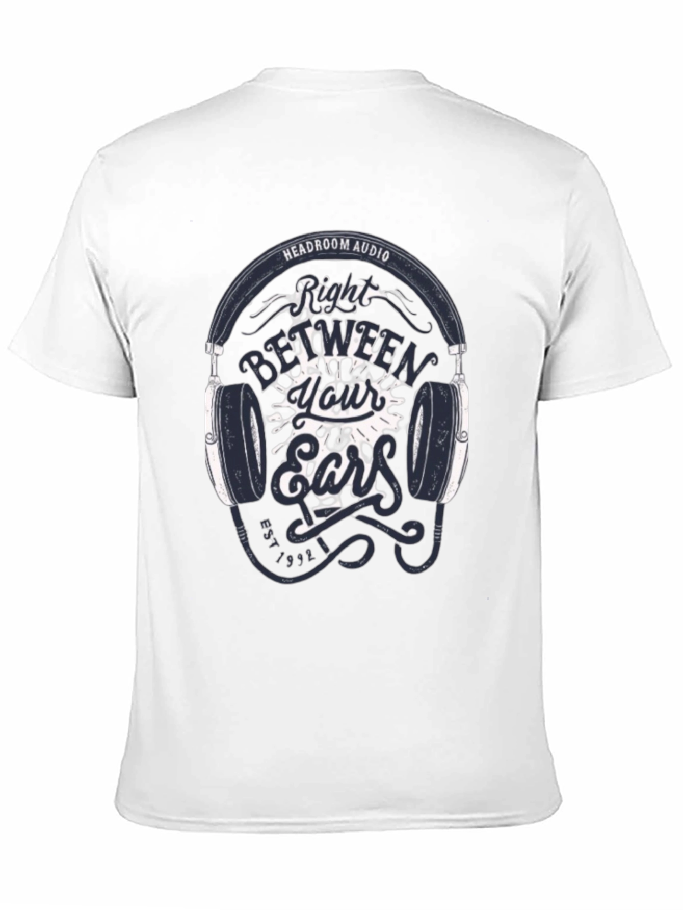 Headroom Audio T-Shirt: Right Between Your Ears