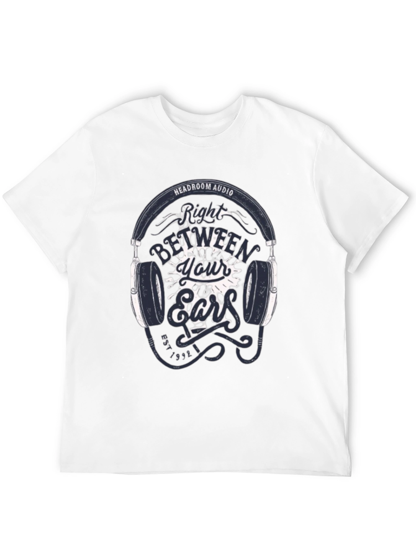 Headroom Audio T-Shirt: Right Between Your Ears