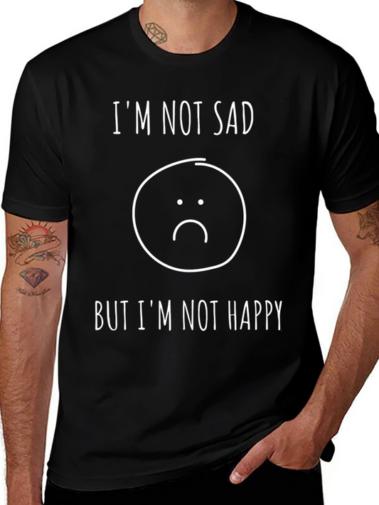 Im Not Sad But Not Happy T-Shirt