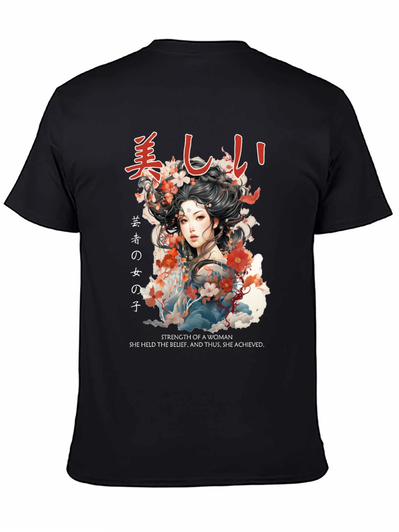 Japanese Woman T-Shirt - Strength & Beauty