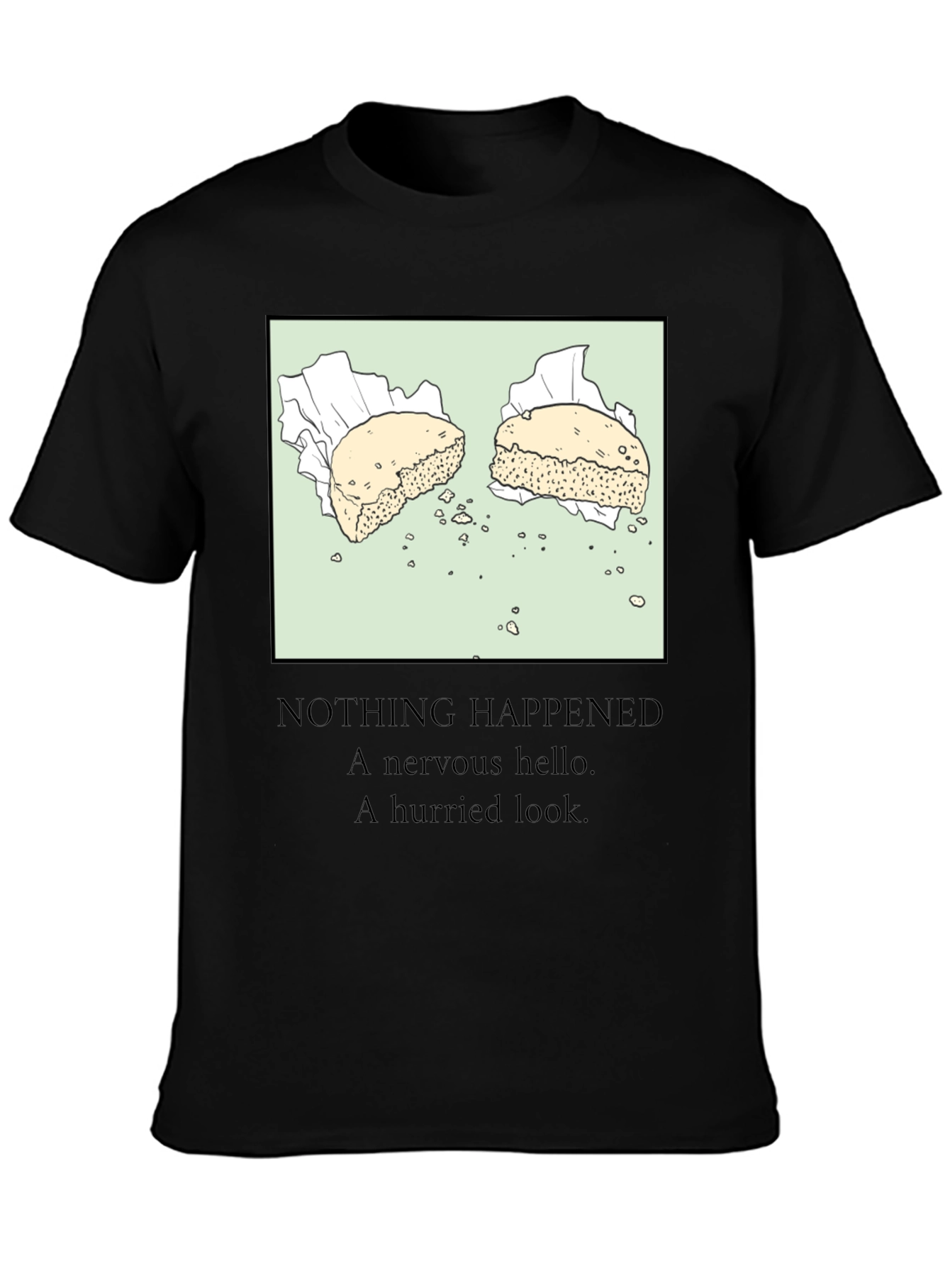 Biscuit Tee - Nothing Happened T-Shirt