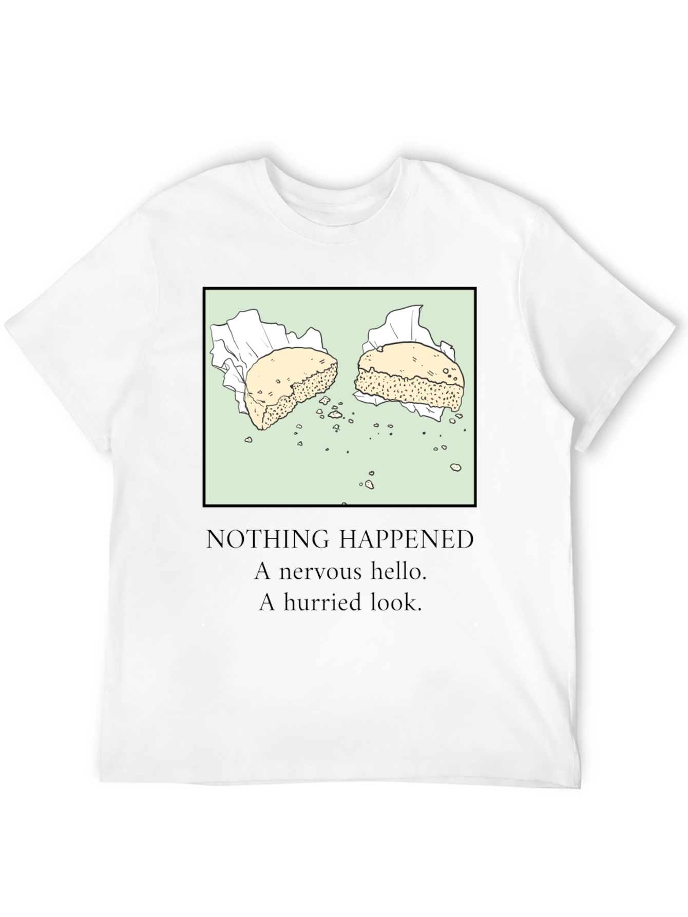 Biscuit Tee - Nothing Happened T-Shirt
