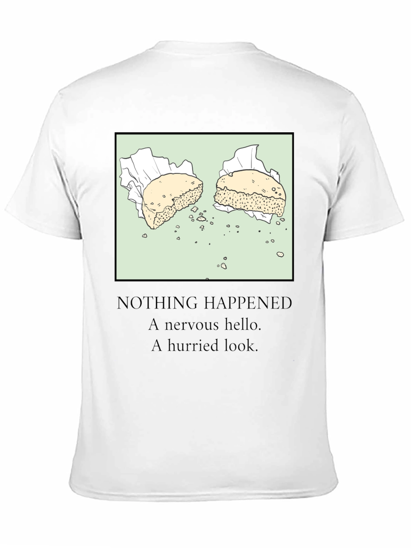 Biscuit Tee - Nothing Happened T-Shirt