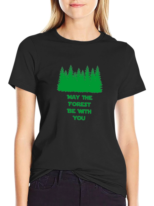 May The Forest Be With You T-Shirt - Nature Lover Tee
