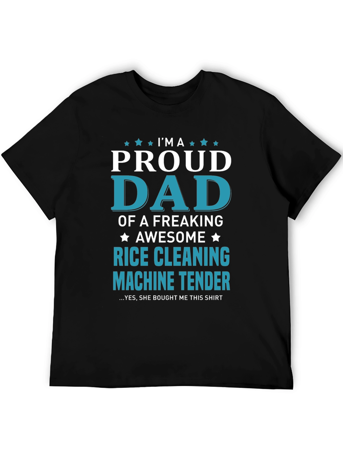 Proud Dad Rice Cleaning Machine Tender T-Shirt