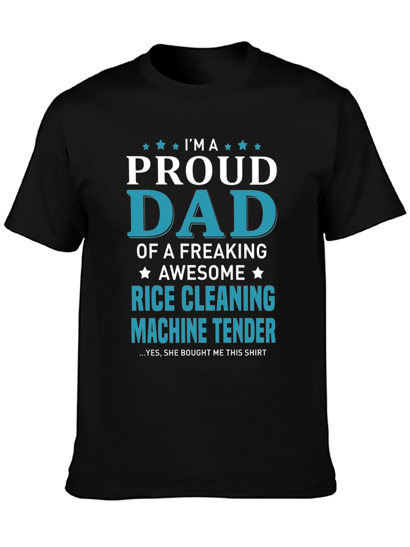 Proud Dad Rice Cleaning Machine Tender T-Shirt