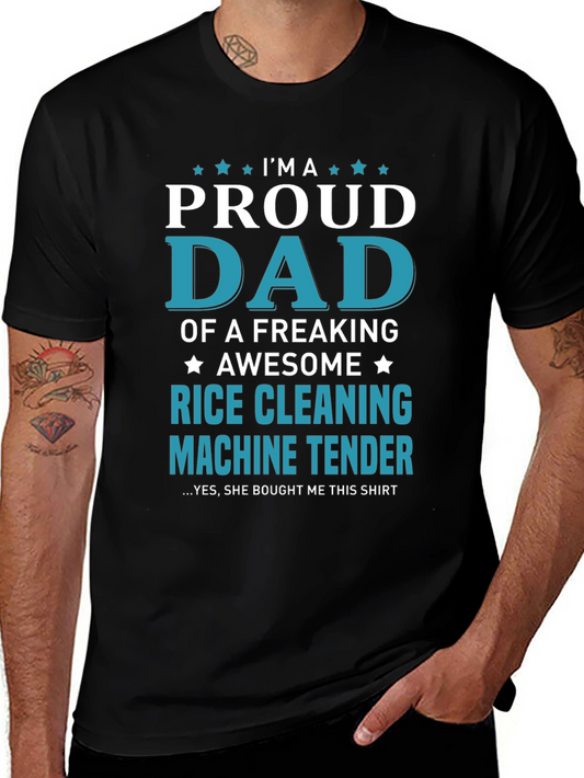 Proud Dad Rice Cleaning Machine Tender T-Shirt